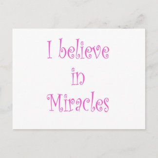 I Believe in Miracles Postcard