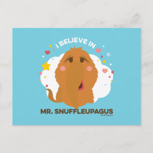 I Believe In Mr. Snuffleupagus Postcard