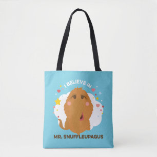 I Believe In Mr. Snuffleupagus Tote Bag