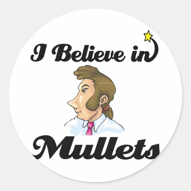 i believe in mullets classic round sticker (Front)