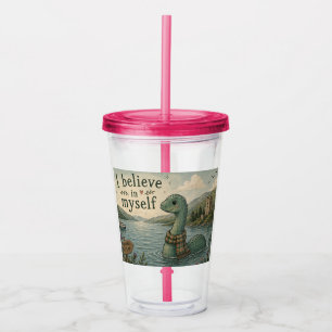 I believe in myself whimsical Loch Ness Monster Acrylic Tumbler