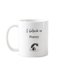 I Believe in Poetry Mug