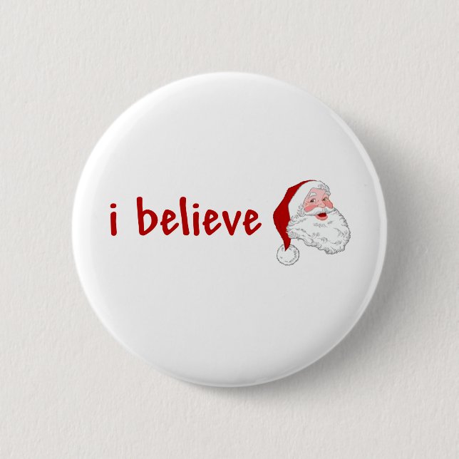 I Believe In Santa 6 Cm Round Badge (Front)