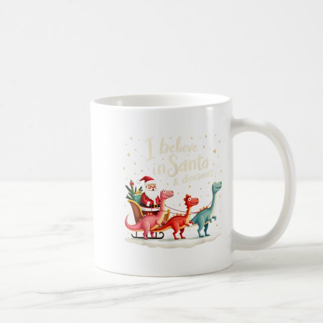 I Believe In Santa And Dinosaurs Holiday Funny Chr Coffee Mug (Right)