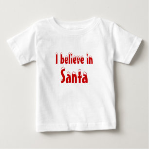 I believe in Santa Baby T-Shirt