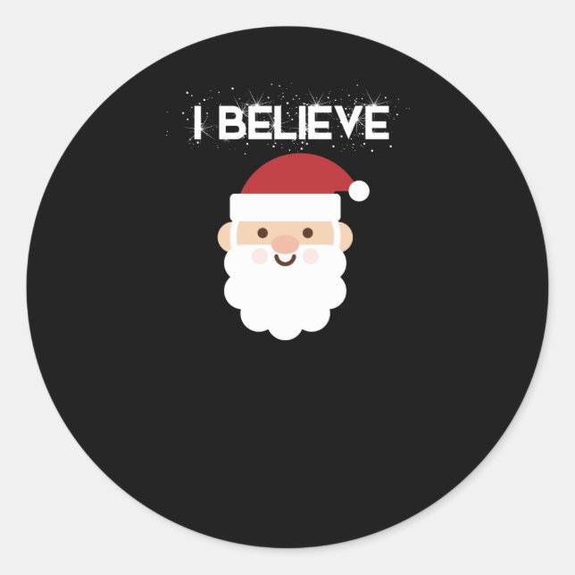 I Believe In Santa Claus Funny Christmas Classic Round Sticker (Front)