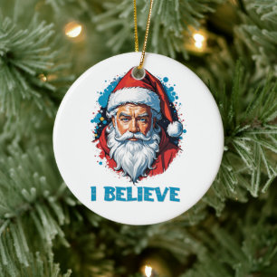 I Believe in Santa Claus Graffiti Style Design Ceramic Ornament