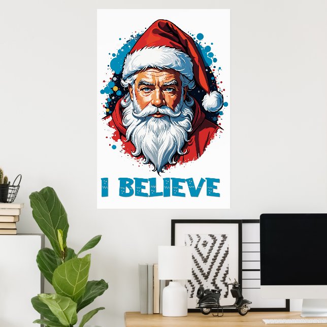 I Believe in Santa Claus Graffiti Style Design Poster (Home Office)