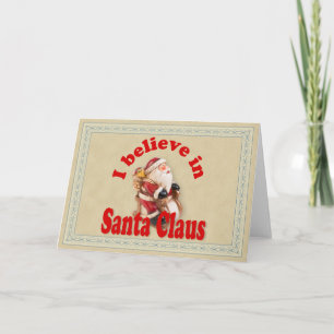 I believe in Santa Claus Holiday Card