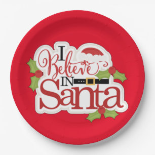 I Believe In Santa Paper Plate