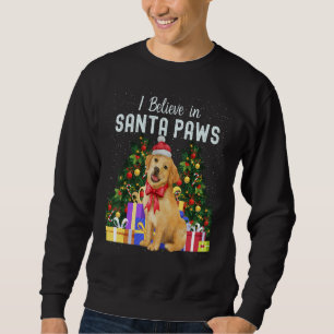 I Believe In Santa Paws   Cute Christmas Labrador  Sweatshirt
