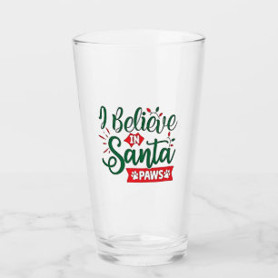 I Believe in Santa Paws Funny Christmas Dog Lovers Glass