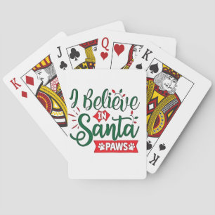 I Believe in Santa Paws Funny Christmas Dog Lovers Playing Cards