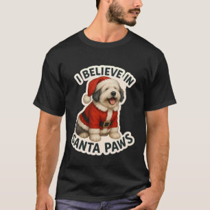 I Believe in Santa Paws Old English Sheepdog Dog C T-Shirt