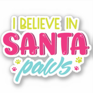 I Believe In Santa Paws Pets Dogs