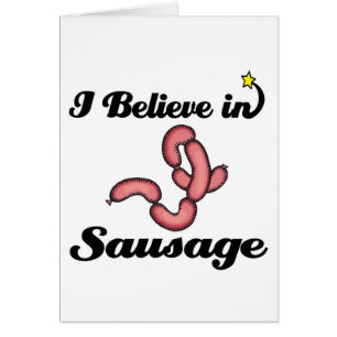 i believe in sausage