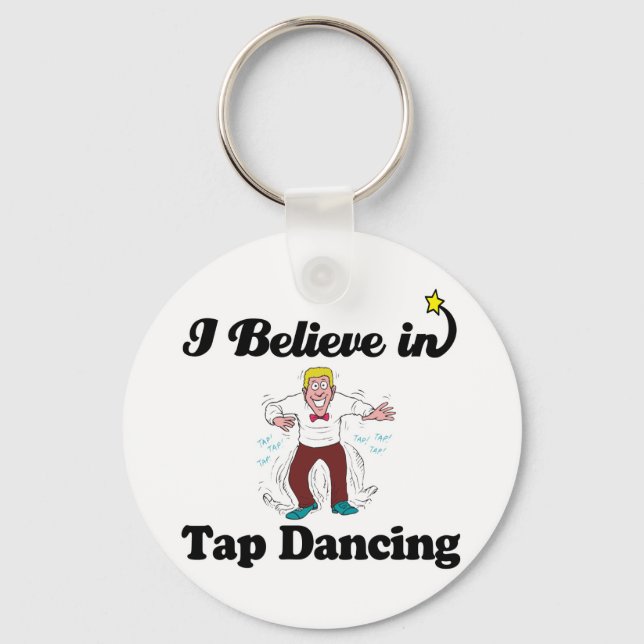 i believe in tap dancing key ring (Front)