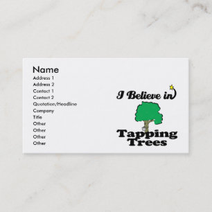 i believe in tapping trees business card