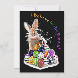 I Believe in the Bunny! Easter Bunny Eggs Card
