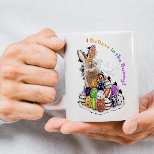 I Believe in the Bunny! Easter Bunny Eggs Coffee Mug