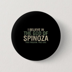 I Believe In The God Of Spinoza Cool Philosopher Q 6 Cm Round Badge
