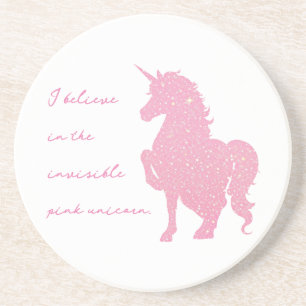 I believe in the invisible pink unicorn. coaster