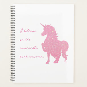 I believe in the invisible pink unicorn. planner