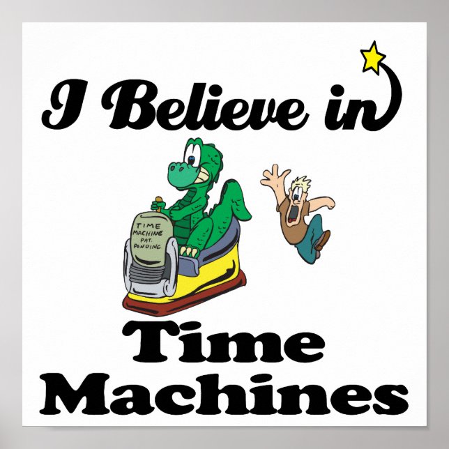 i believe in time machines poster (Front)