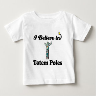 i believe in totem poles baby T-Shirt