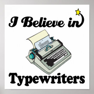 i believe in typewriters poster