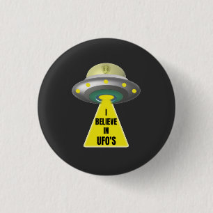 I Believe In UFO'S Alien Spaceship 3 Cm Round Badge