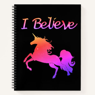 I Believe in Unicorns Notebook
