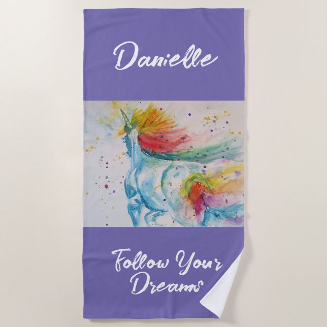 I Believe In Unicorns Rainbow Follow Your Dreams Beach Towel (Front)