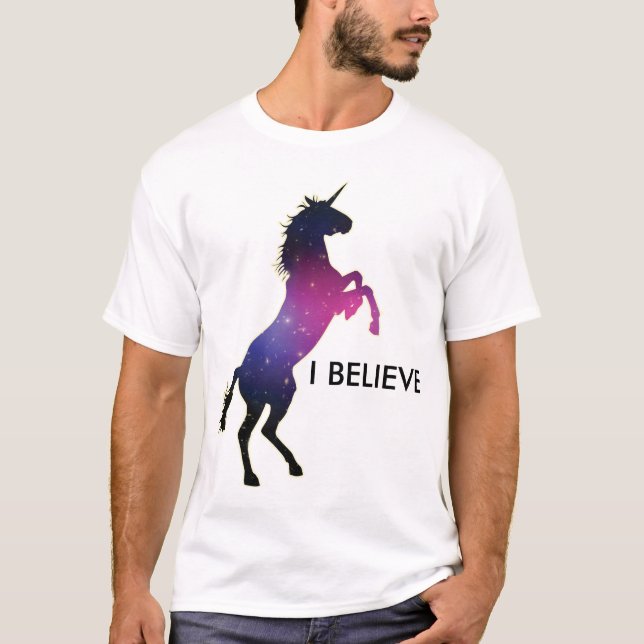 I Believe In Unicorns T-Shirt (Front)