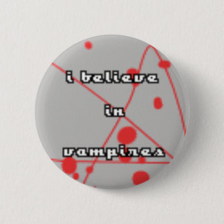 I believe in vampires 6 cm round badge