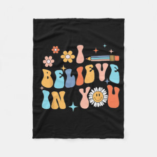 I Believe In Y0u Test Day State Testing Rock The T Fleece Blanket