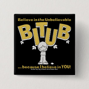 I believe in YOU! 15 Cm Square Badge