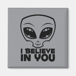 I Believe In You Alien In Black Line Magnet