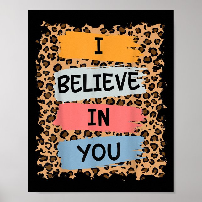 I Believe In You Retro Motivational Testing Day Te Poster (Front)