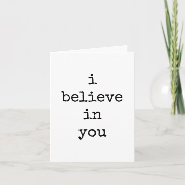 I Believe in You, Text, Minimalist Card (Front)