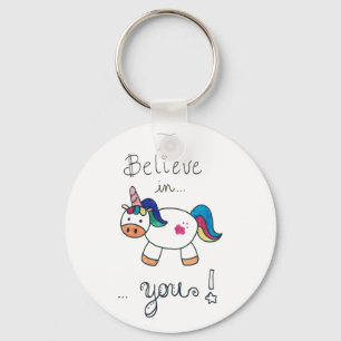 I believe in YOU! Unicorn Key Ring