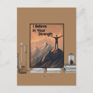 "I believe in your Strength" Postcard