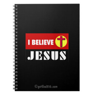 I Believe Jesus gotGod316.com Notebook