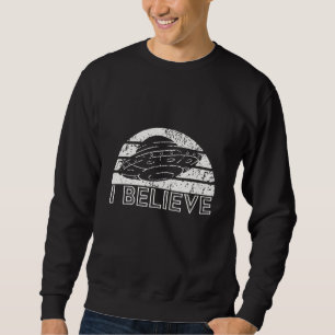 I Believe - Retro 80s Sci-Fi UFO Design Sweatshirt