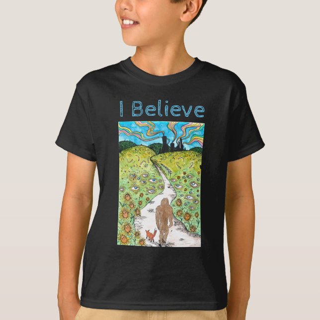 I believe sasquatch T-Shirt (Front)