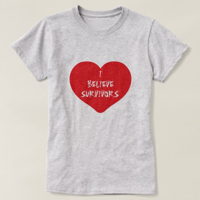I Believe Survivors Heart T-Shirt (Design Front)