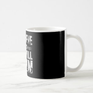 I Believe That We Will Win Soccer Bold Typography Coffee Mug