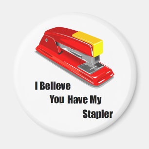 I believe you have my stapler office space magnet