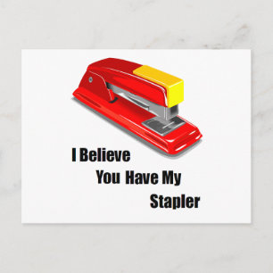 I believe you have my stapler office space postcard