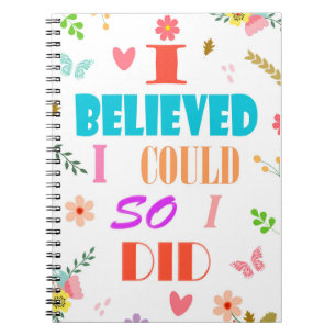 I Believed I could Notebook